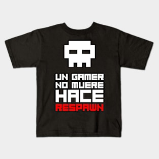 Un gamer no muere, hace respawn Kids T-Shirt